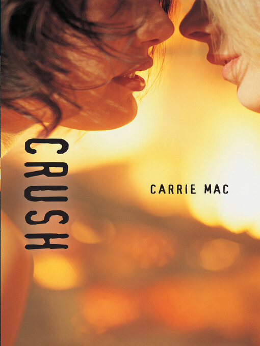 Title details for Crush by Carrie Mac - Wait list